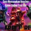 Cara Memasukan Voucher Game Online Free Fire